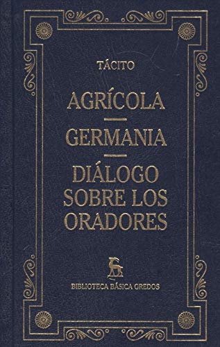Agrícola; Germania ; Diálogo sobre los oradores