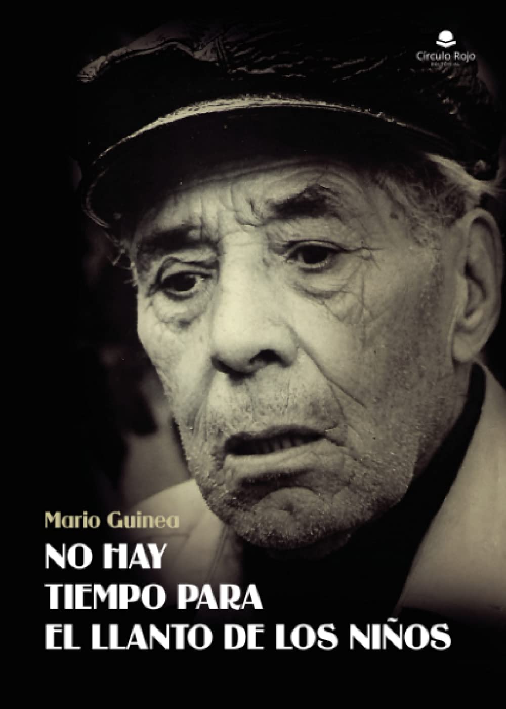 No hay tiempo para el llanto de los niños (SIN COLECCION)