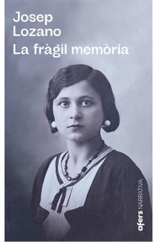 LA FRÀGIL MEMÒRIA: 10 (Narrativa)