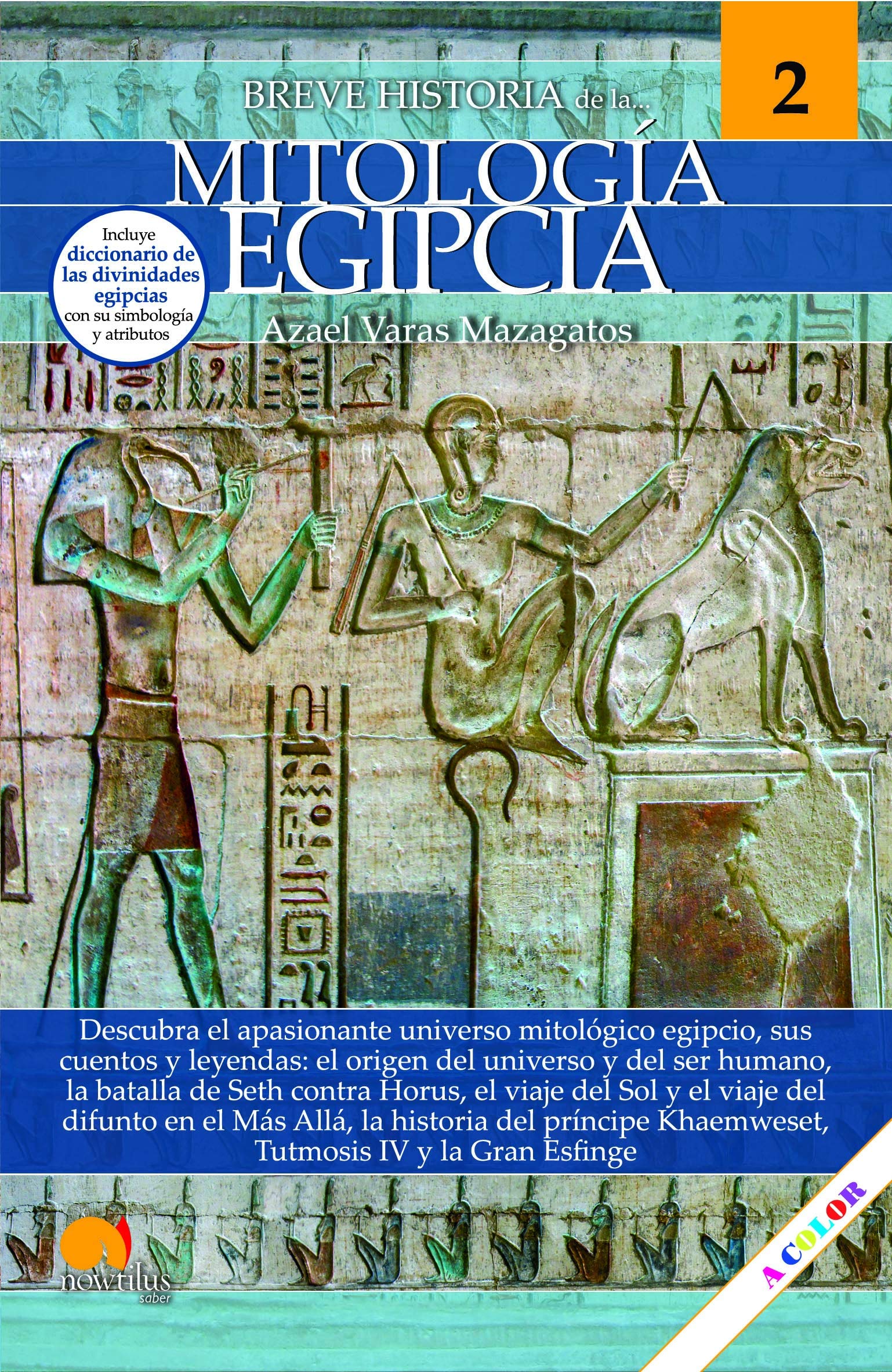 Breve Historia De La Mitología Egipcia (Mitología 2) - Ediciones Nowtilus