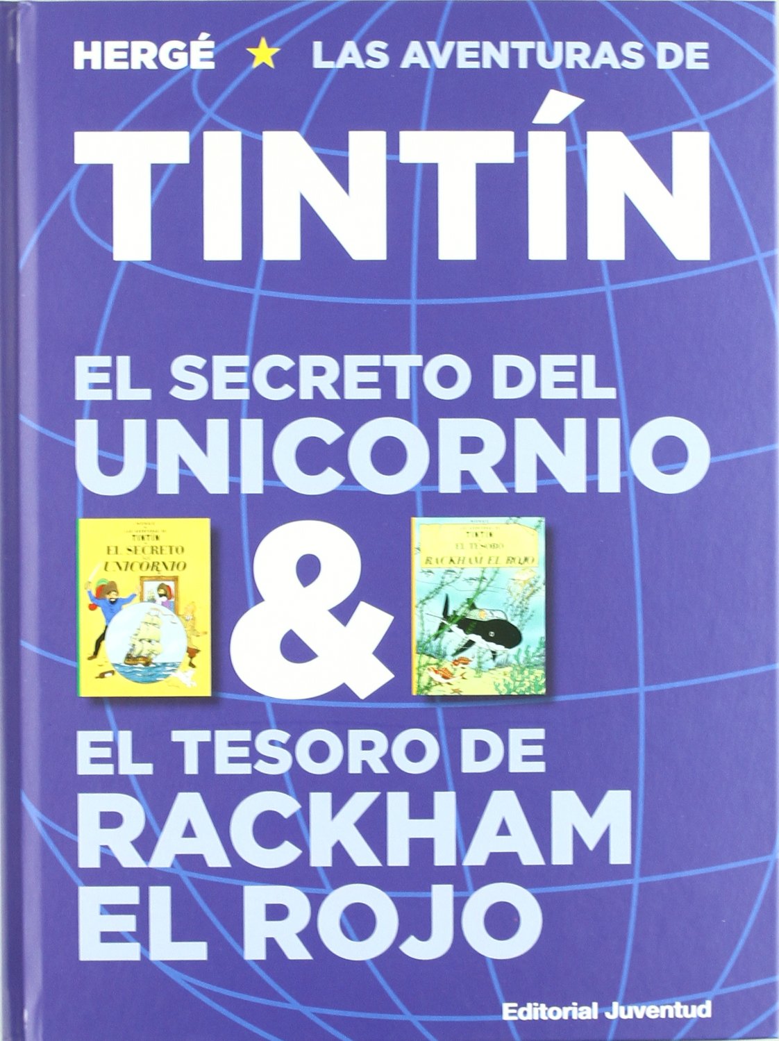 El secreto del Unicornio & El tesoro de Rackham el Rojo