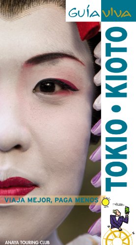 Tokio - Kioto (Guía Viva - Internacional)