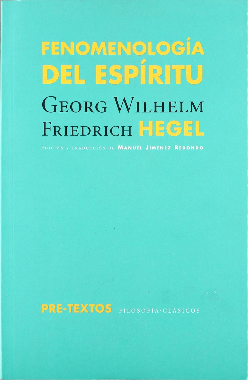 Fenomenología del espíritu (Filosofías / Clásicos)