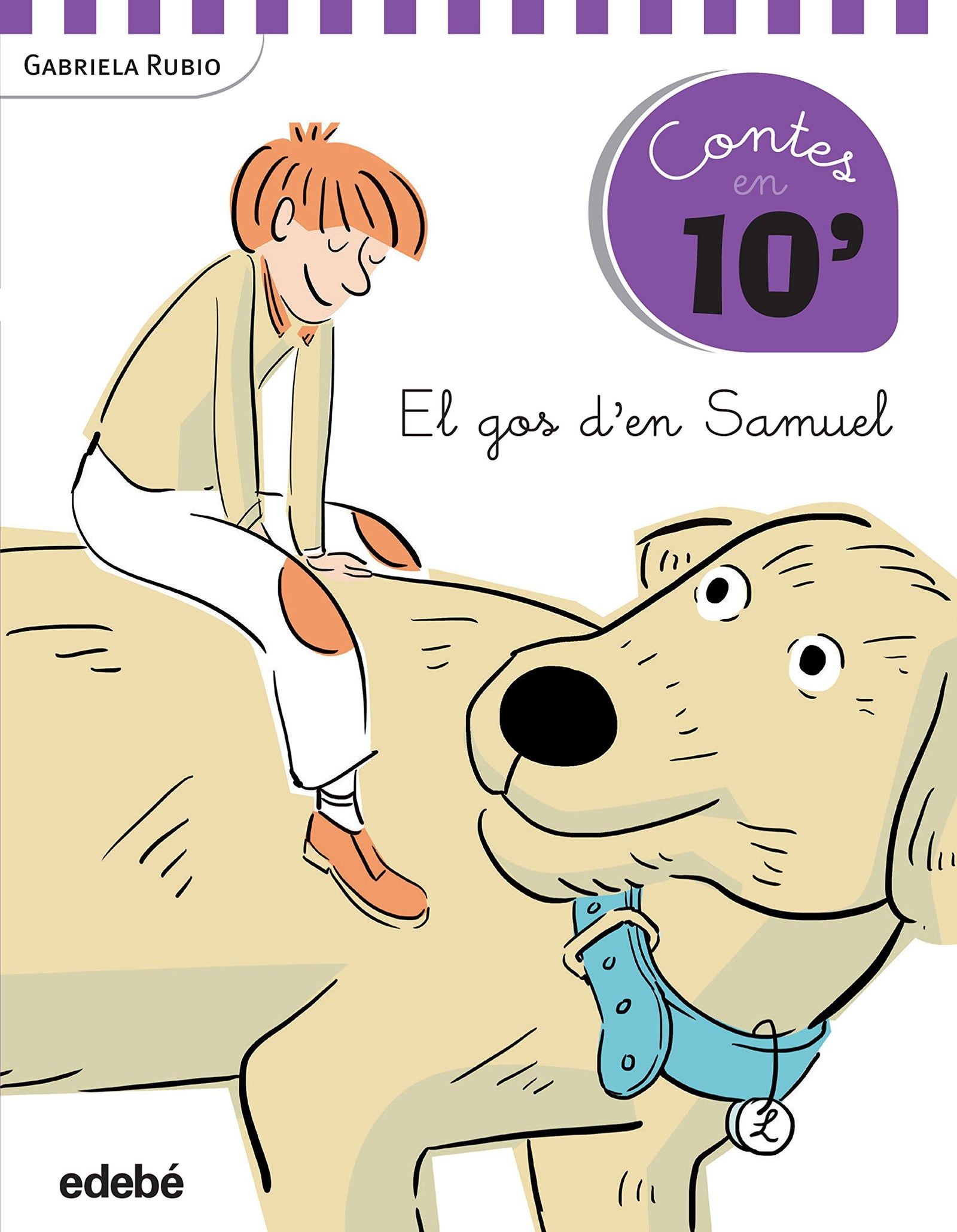 Cuentos en 10 minutos: EL GOS D’EN SAMUEL