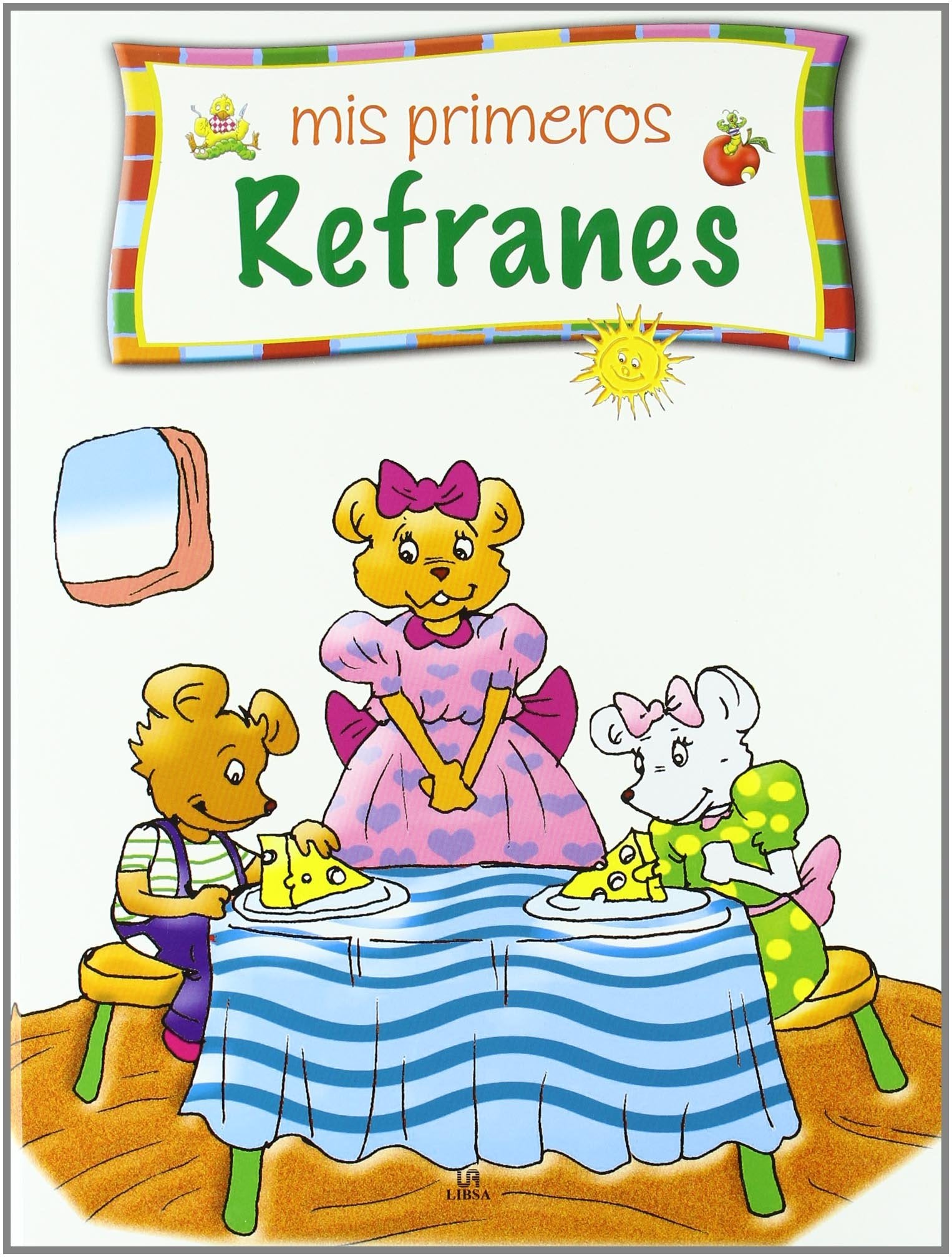 Mis Primeros Refranes (Rincón de Lectura)