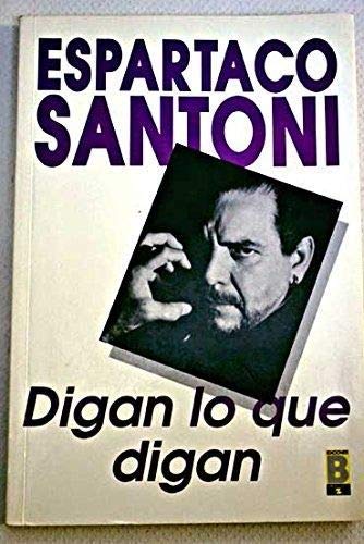 Digan lo que digan