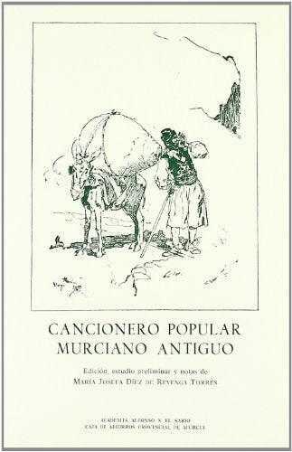 Cancionero Popular Murciano Antiguo. Bib. de Estudios Regionales Nº 1