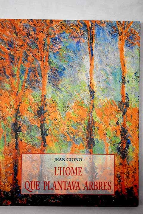 L'Home Que Plantava Arbres (ELS PETITS LLIBRES DE LA SAVIESA)