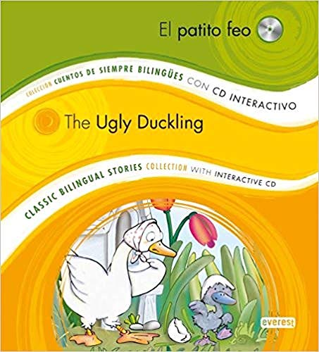 El patito feo / The Ugly Duckling: Colección Cuentos de Siempre Bilingües con CD interactivo. Classic Bilingual Stories collection with interactive CD
