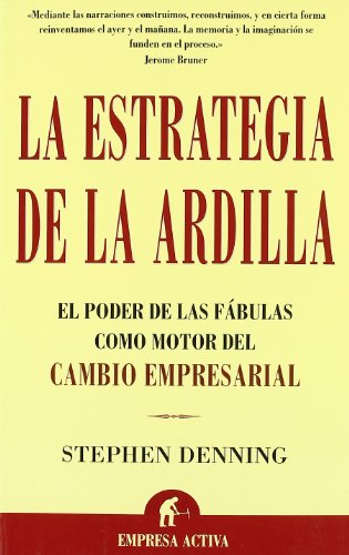La estrategia de la ardilla (Narrativa empresarial)
