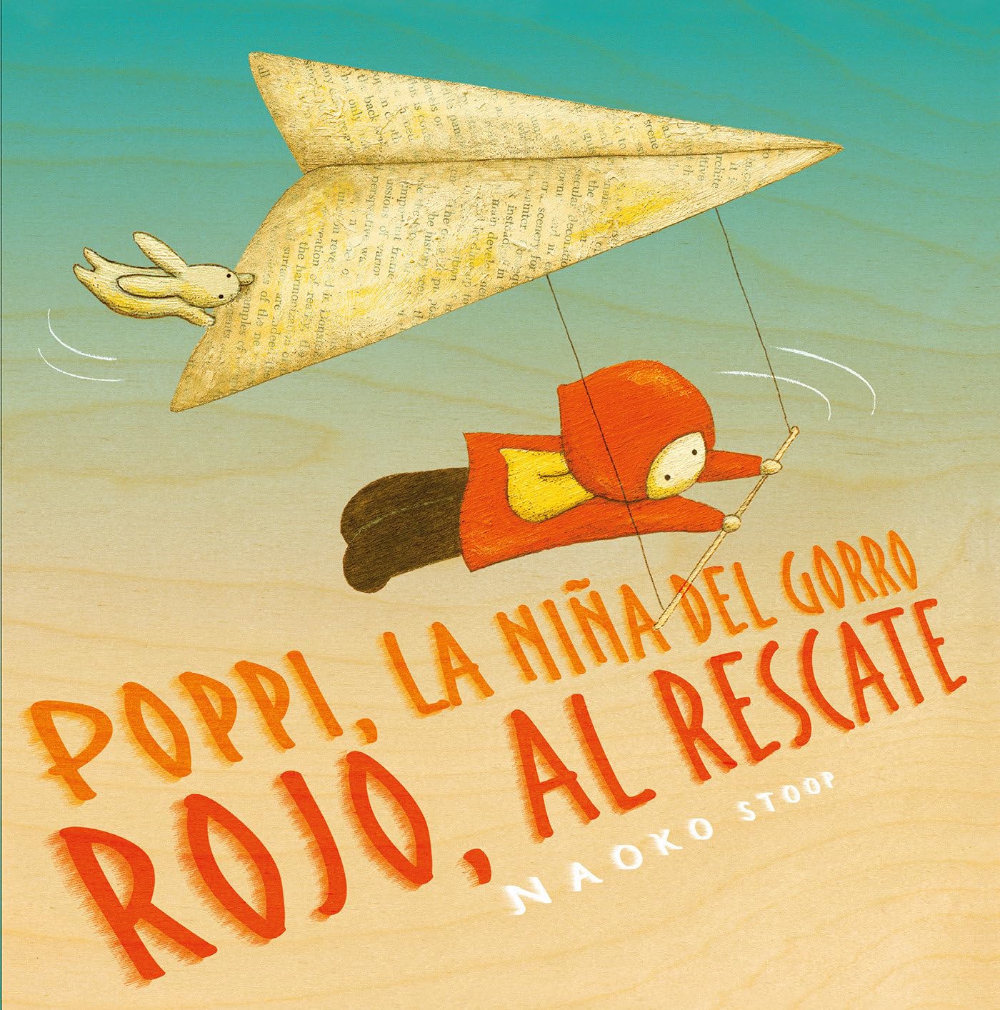 Poppi, la niña del gorro rojo, al rescate (Poppi, la niña del gorro rojo) (Cuentos infantiles)