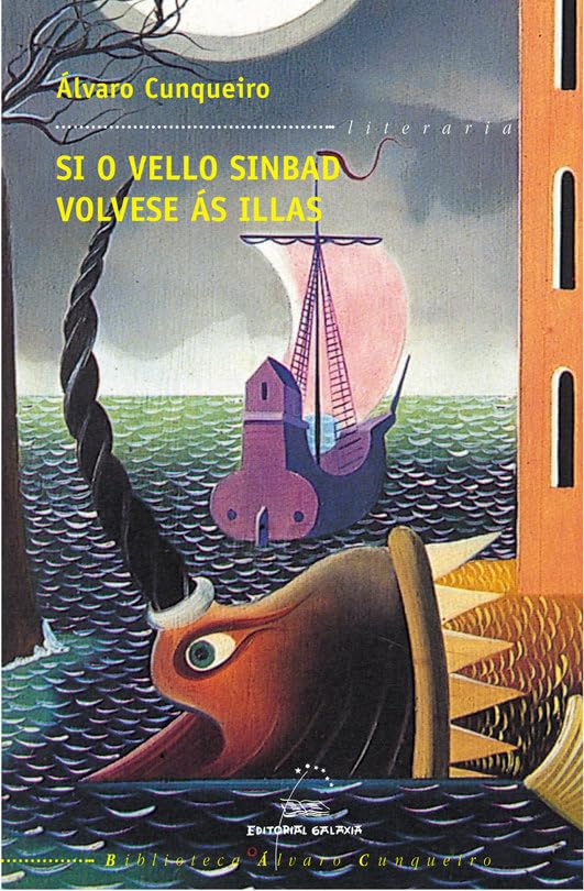 Si o vello sinbad volvese as illas (bac): 4 (Biblioteca Álvaro Cunqueiro)