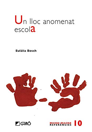 Un lloc anomenat escola: 010 (Micro-macro Referències)