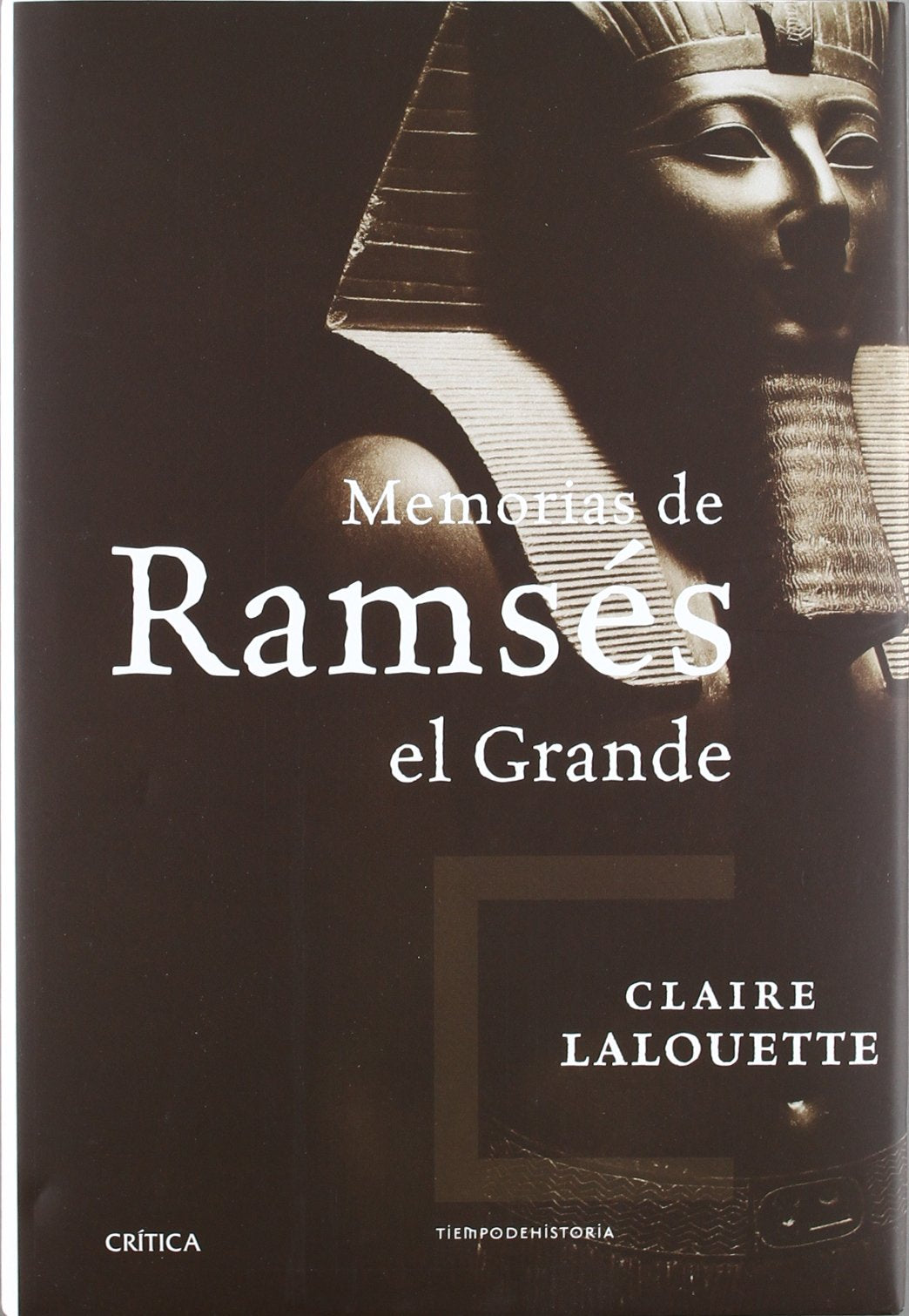 Memorias de Ramsés el Grande: 1 (Tiempo de Historia)