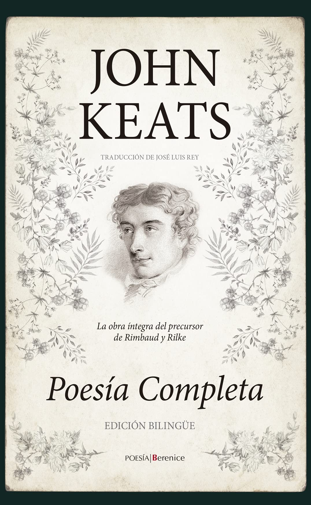 John Keats. Poesía completa (Edición Biligüe): Poesía Completa / Complete Poetry