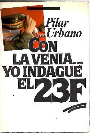 CON LA VENIA... YO INDAGUE EL 23 F