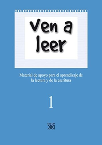 Ven a leer, 1. Material de apoyo para el aprendizaje de la lectura y la escritura