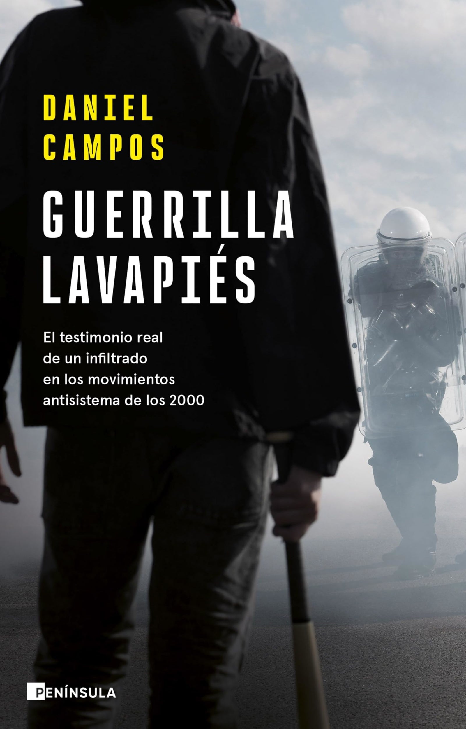 Guerrilla Lavapiés: El testimonio real de un infiltrado en los movimientos antisistema de los 2000 (ACTUALIDAD)