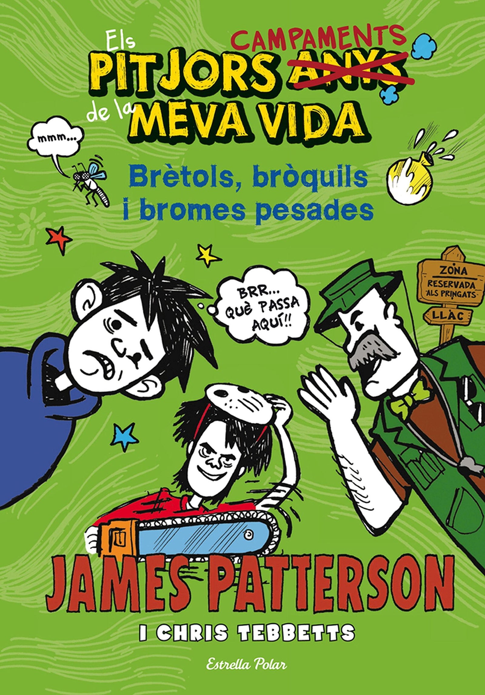 Brètols, Bròquil I Bromes Pesades (Biblioteca James Patterson)