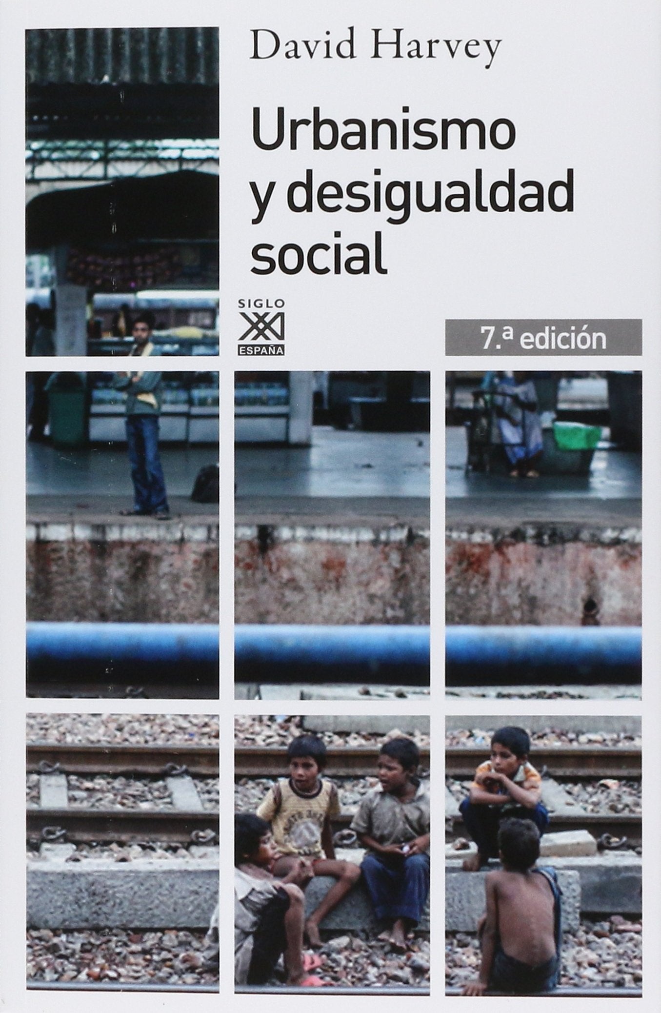 Urbanismo y desigualdad social: 167 (Siglo XXI de España General)