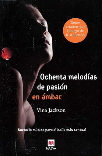 Ochenta Melodías De Pasión En Ámbar (Grandes Novelas)