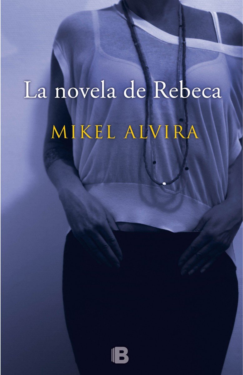 La novela de Rebeca (La Trama)
