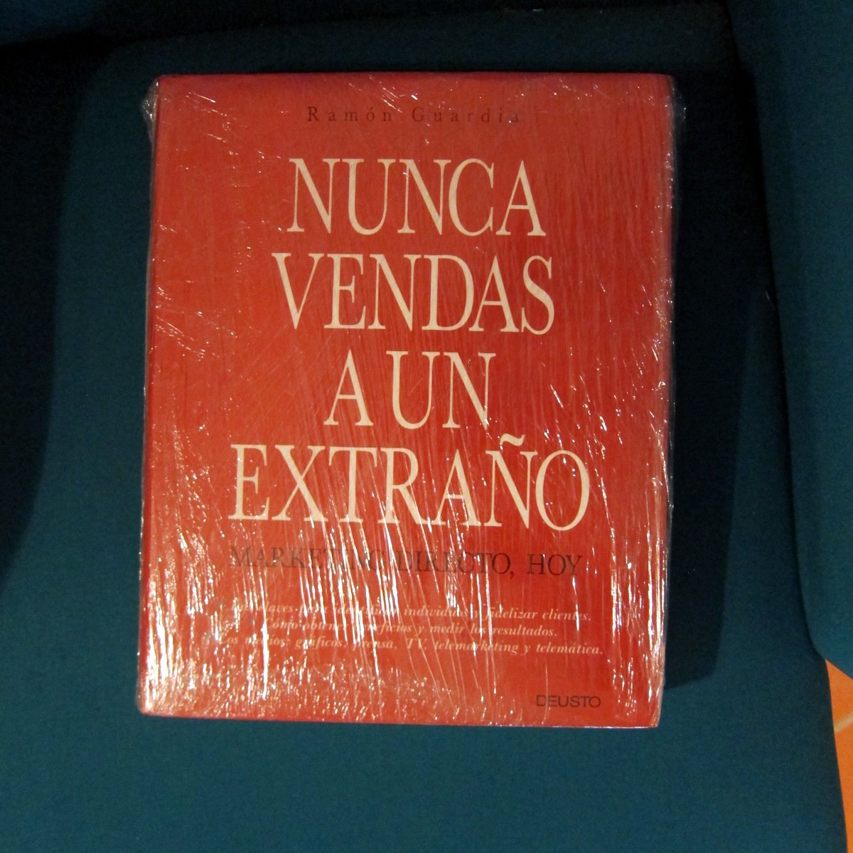 Nunca vendas a un extraño. marketing directo, hoy (libro y video)