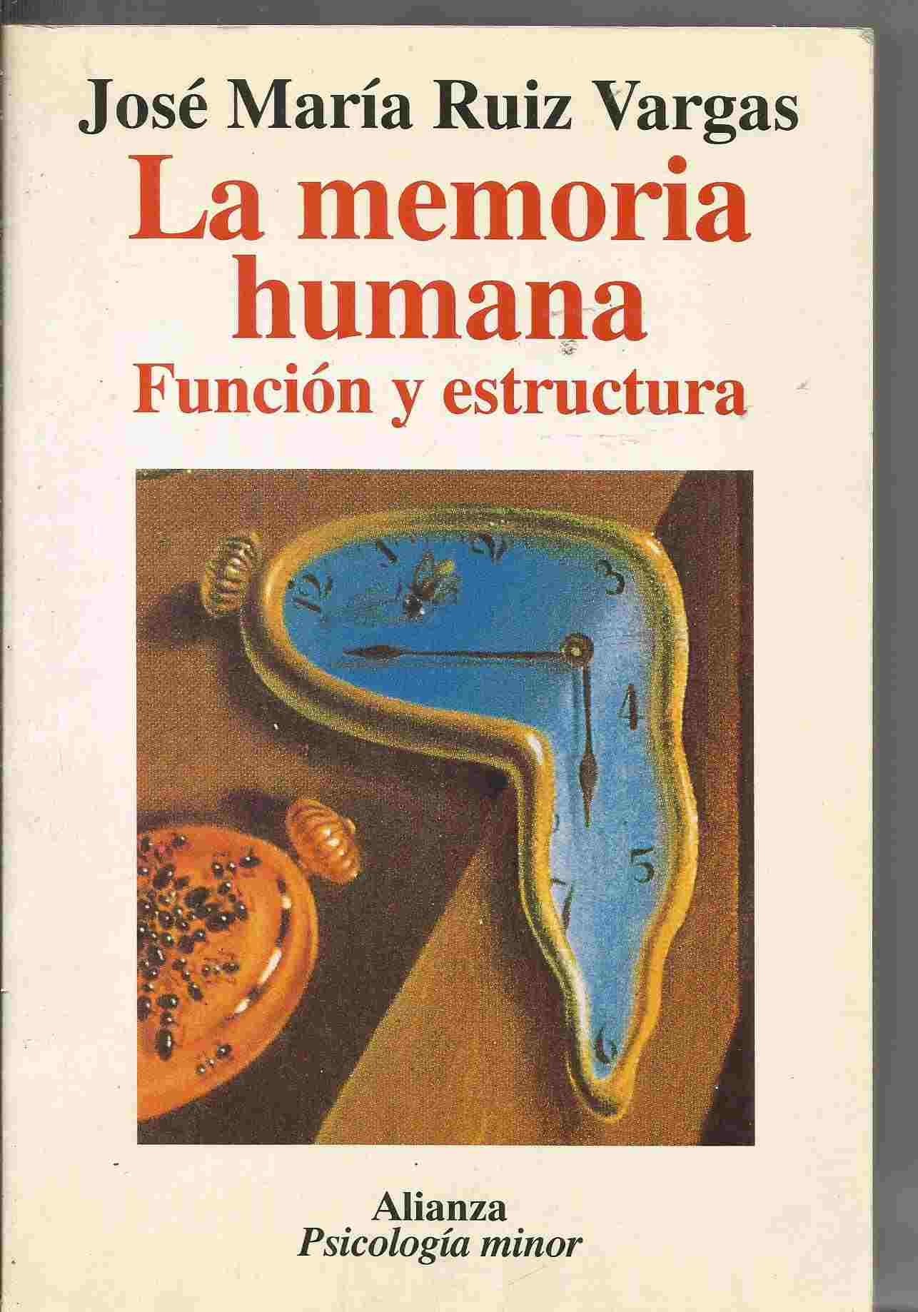 La memoria humana: Función y esctructura (Alianza Psicología Minor (Ps.M))