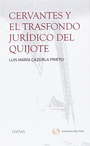 Cervantes y el trasfondo jurídico del Quijote (Cuadernos)