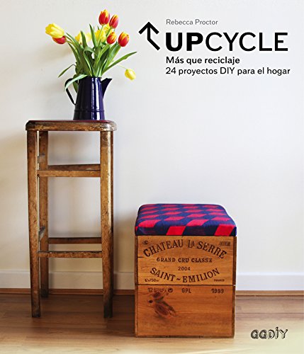 Upcycle. Más que reciclaje (GGDIY)