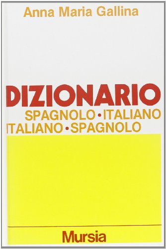 Dizionario spagnolo-italiano, italiano-spagnolo. Ediz. ridotta (Grande Universale Mursia. Diz. compact)