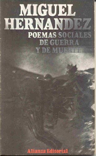 Poemas Sociales, De Guerra y De Muerte: Poemas Sociales, De Guerra Y De Muerte