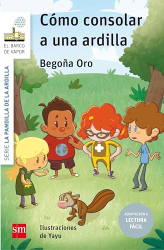 Cómo consolar a una ardilla (Lectura Fácil) (El Barco de Vapor Blanca)