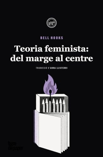 Teoria feminista: del marge al centre