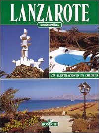 Lanzarote. Ediz. spagnola (Classici per il turismo)