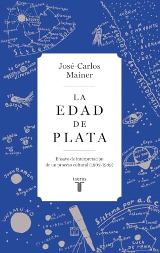 La Edad de Plata: Ensayo de interpretación de un proceso cultural (1902-1939) (Historia)