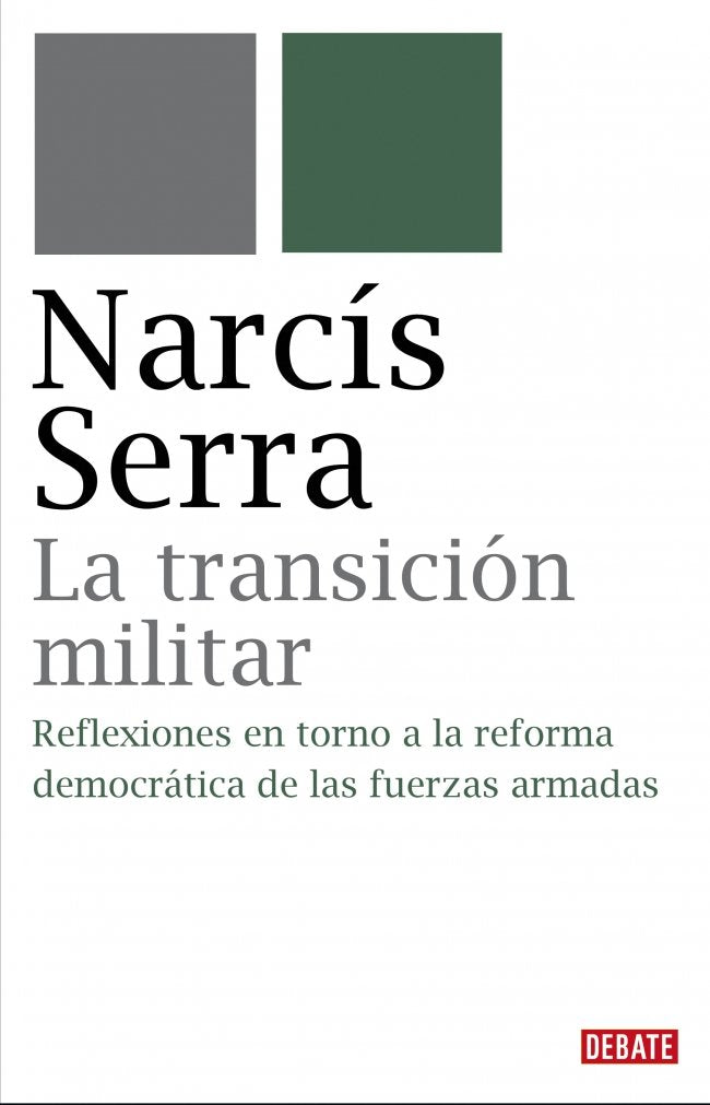 La transición militar: Reflexiones en torno a la reforma democrática de las fuerzas armadas (Historia)