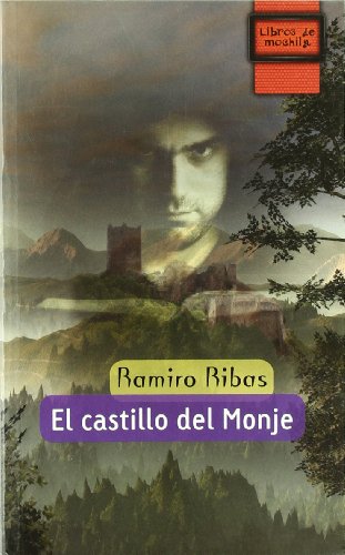 El castillo del monje (Libros de Mochila)
