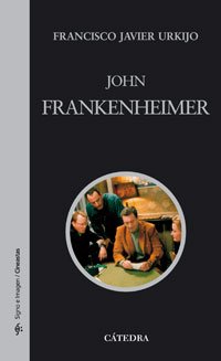John Frankenheimer (Signo e imagen - Signo e imagen. Cineastas)