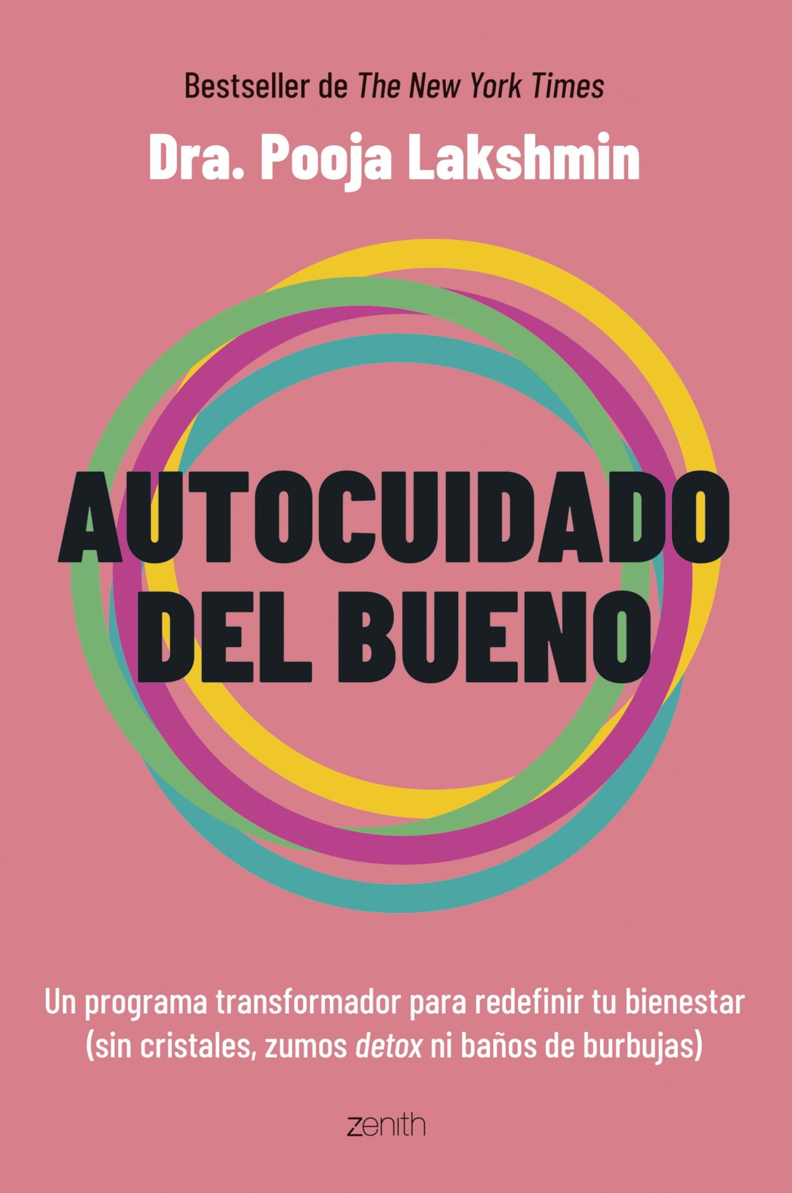 Autocuidado del bueno: Un programa transformador para redefinir tu bienestar (sin cristales, zumos detox ni baños de burbujas) (Autoayuda y superación)