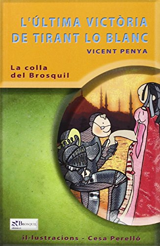 L última victòria de Tirant lo Blanc (La colla del Brosquil)