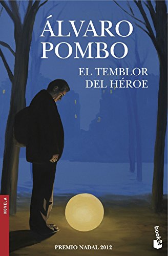 El temblor del héroe (Novela)