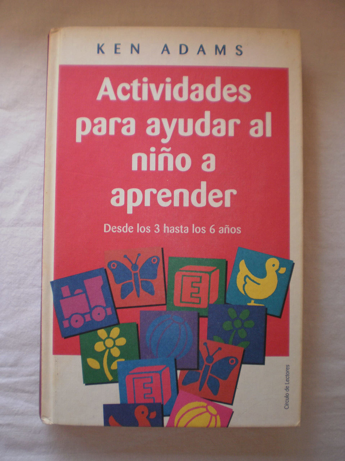 Actividades para ayudar al niño a aprender, desde los 3 hasta los 6 años
