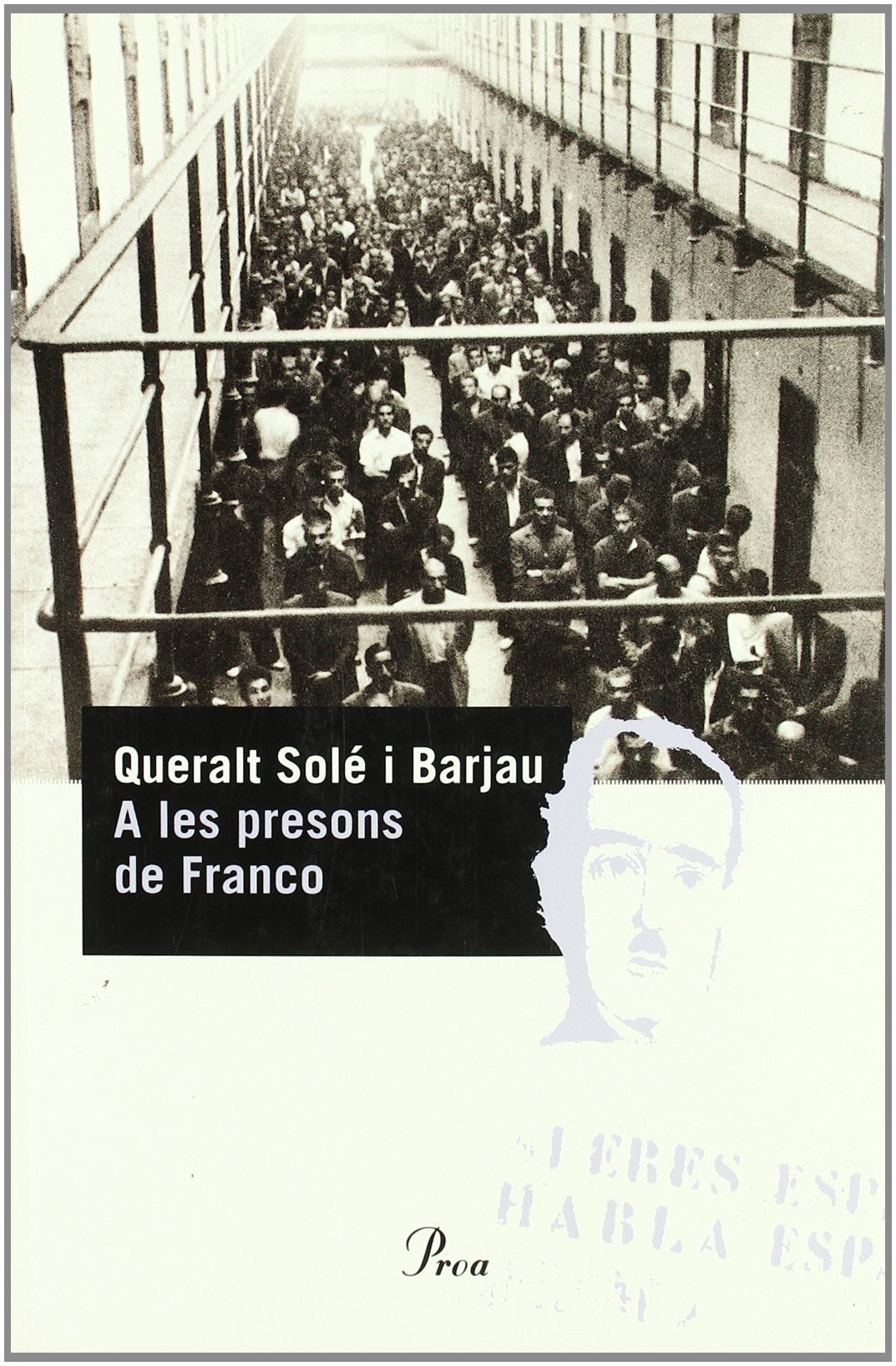 A les presons de Franco (PERFILS)