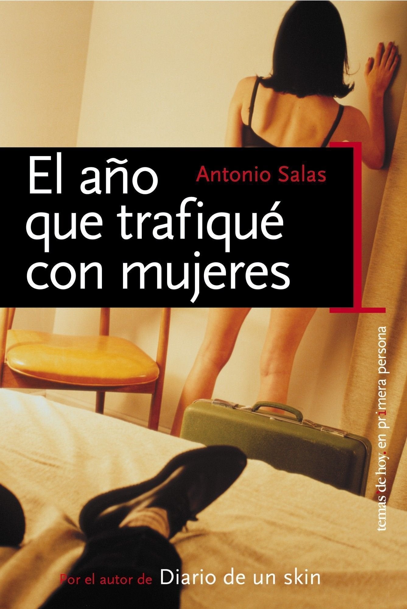 El año que trafiqué con mujeres (En primera persona)