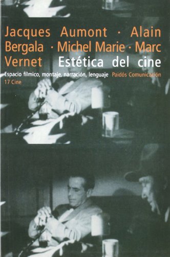 Estética del cine: Espacio fílmico, montaje, narración, lenguaje: 1 (Comunicación)