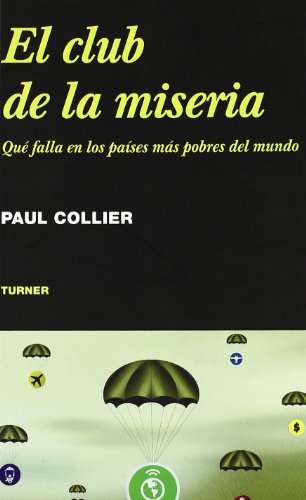 El club de la miseria: Qué falla en los países más pobres del mundo (Noema)