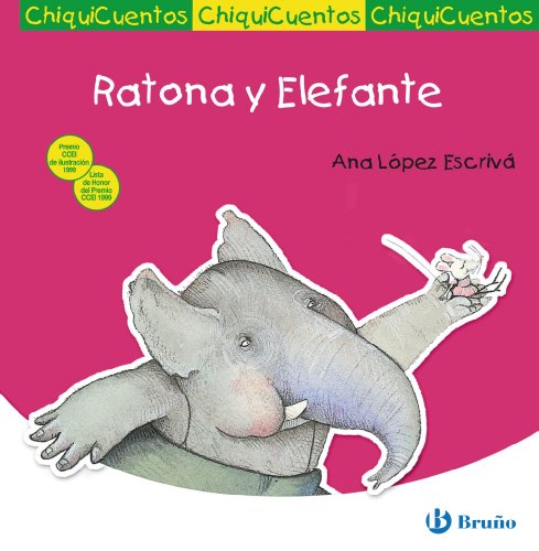 Ratona y Elefante (Castellano - A PARTIR DE 3 AÑOS - CUENTOS - ChiquiCuentos)
