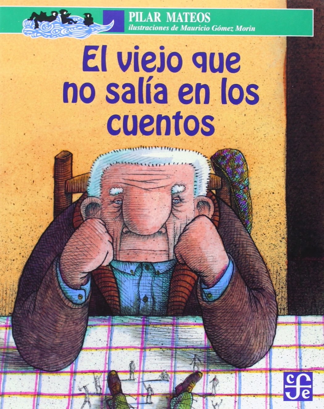 VIEJO QUE NO SALIA EN LOS CUENTOS,EL (A La Orilla Del Viento)