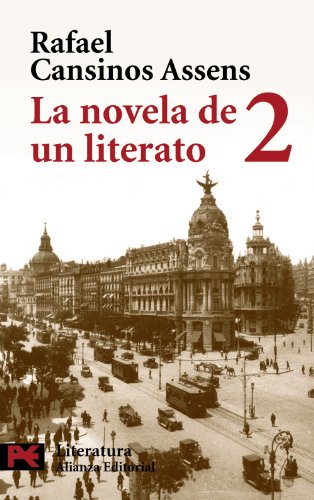 La novela de un literato, 2: (Hombres, ideas, escenas, efemérides, anécdotas...) (1914-1921) (El libro de bolsillo - Literatura)